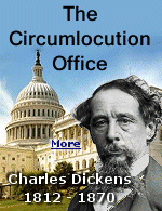 The Circumlocution Office, satirized in Charles Dickens's book Little Dorrit (1857), is shown as run purely for the benefit of its incompetent officials.